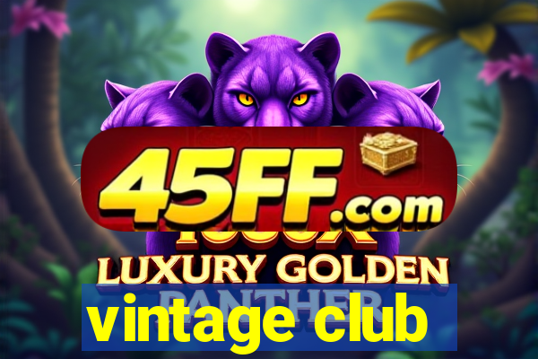 vintage club